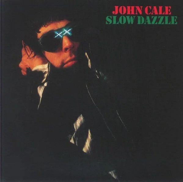John Cale Slow Dazzle.jpg