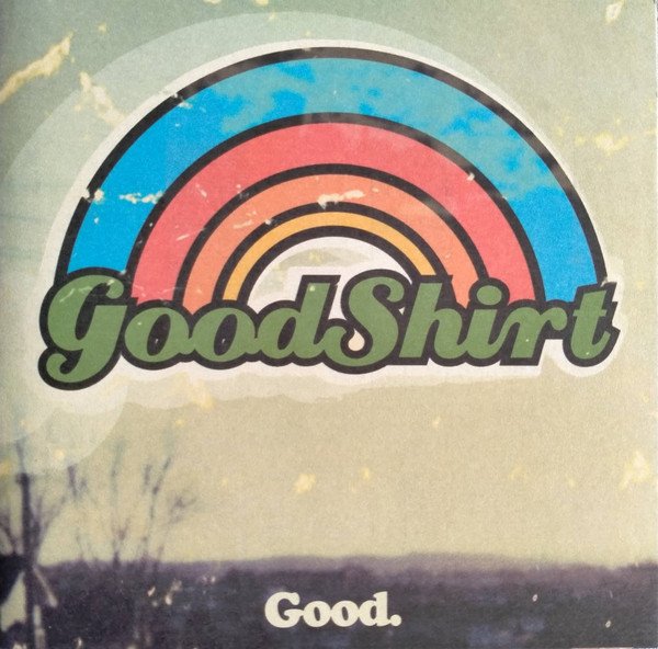 Good Shirt Good.jpg