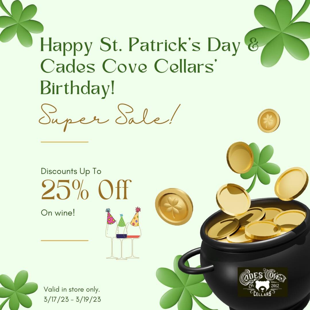 🍀Celebrate with us!🍀

🥳Not only is it St. Patty&rsquo;s day, it&rsquo;s our birthday!

☘️3+ Bottles ➡️ 15% off
☘️6+ Bottles ➡️ 20% of
☘️12+ Bottles ➡️ 25% off

Valid 3/17/23 - 3/19/23 in store only. 

#cadescovecellars #cadescovecellarswearsvalley