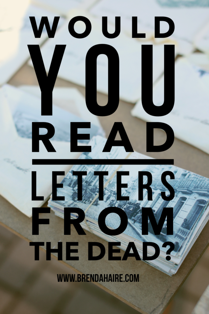 Would you read letters from the dead?