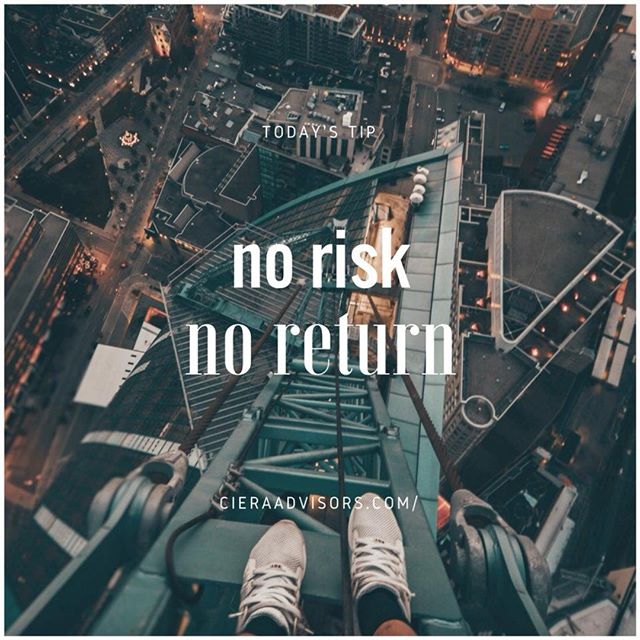 The biggest risk is not taking any risk. In a world that is changing really quickly, the only strategy guaranteed to fail is not taking any risks. 
Higher the risk, higher the return. If you win, you will be happy. If you lose, you will be wiser. Tak