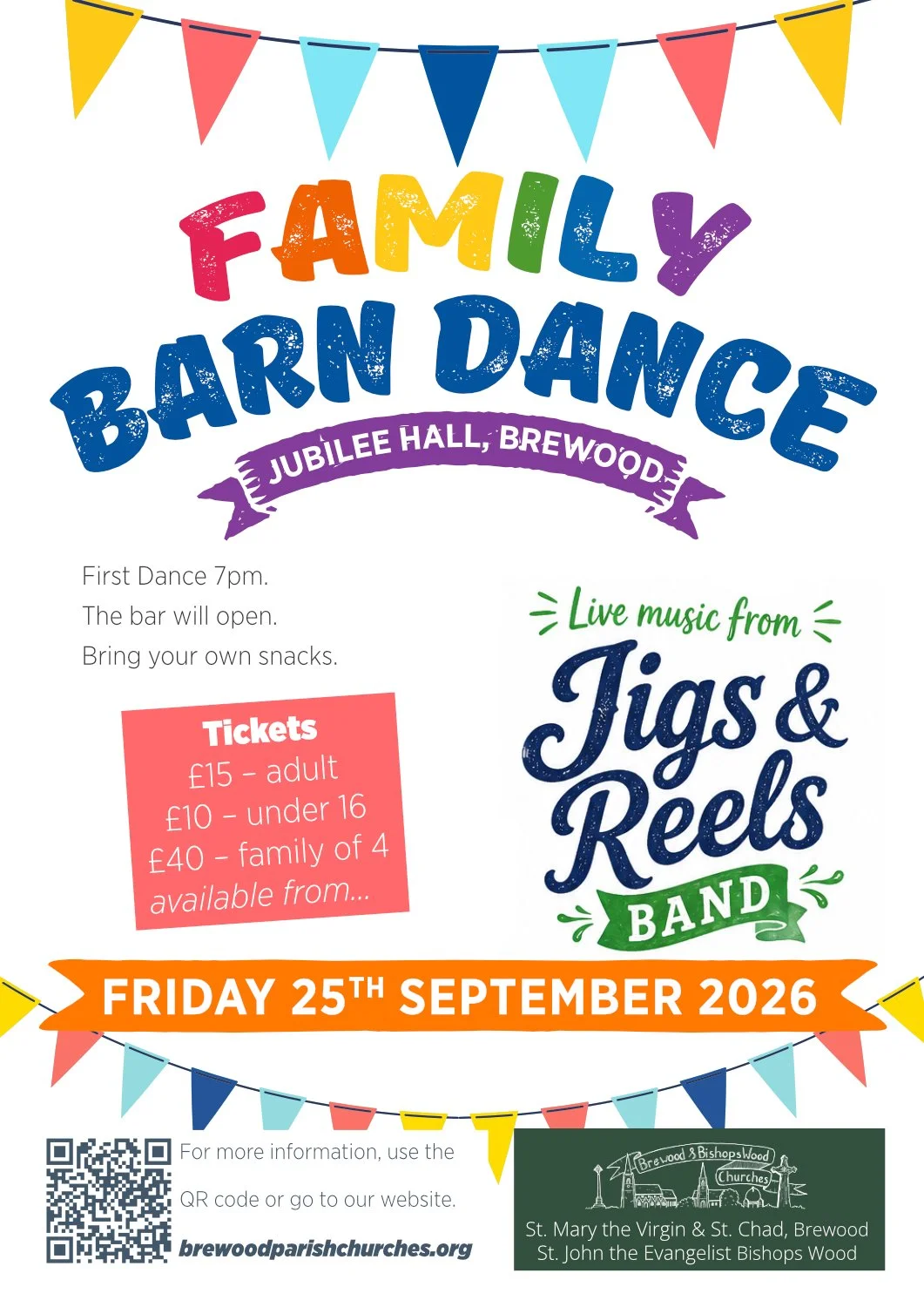 Poster for Family Barn Dance, in Jubilee Hall, Bargate Street, Brewood on Friday 25th September 2026, with the first dance at 7.00pm. Tickets are £15 for adults, £10 for under 16 and a family of 4 is £40.