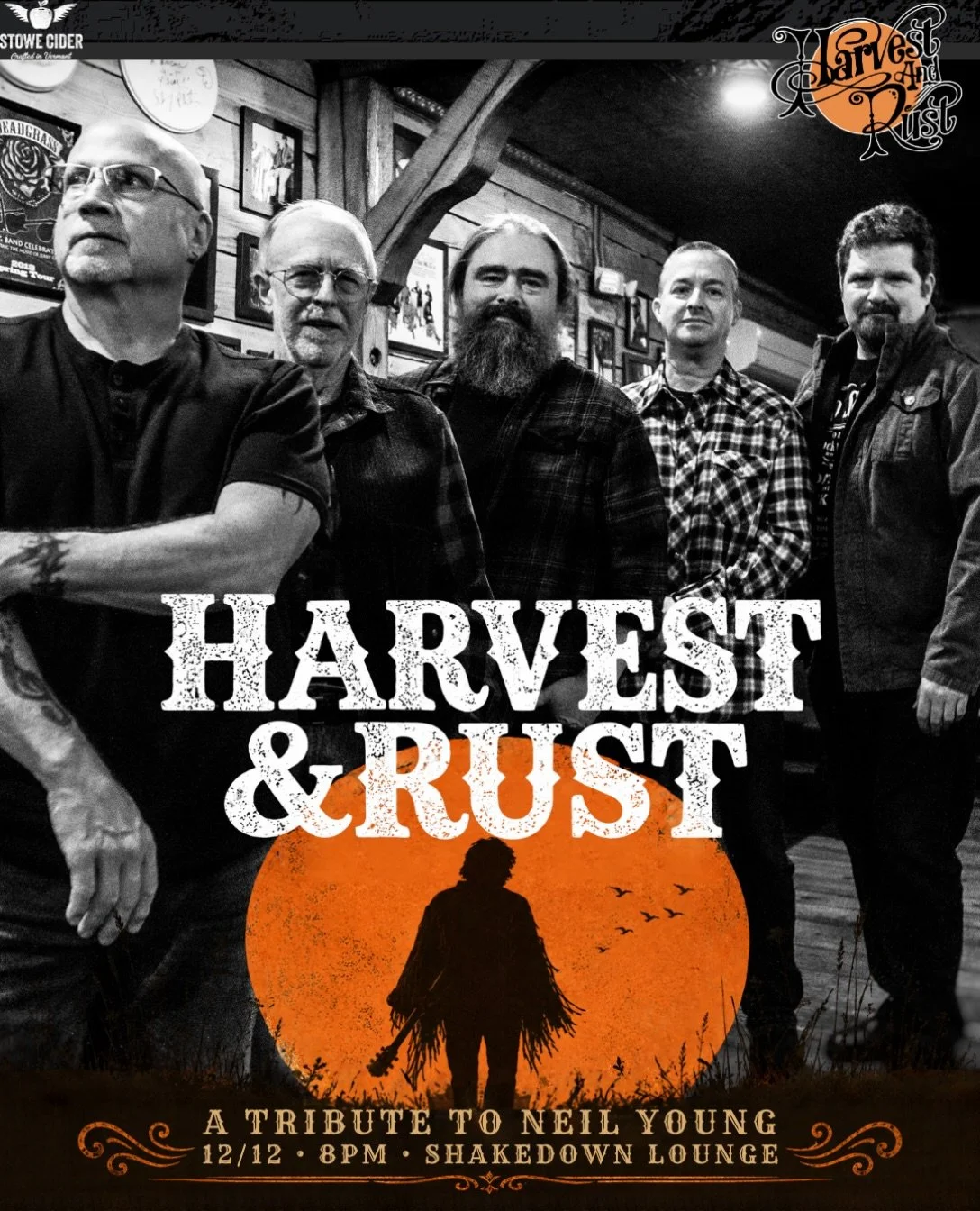 SHOW ANNOUNCEMENT: HARVEST &amp; RUST: A NEIL YOUNG EXPERIENCE, SATURDAY DECEMBER 12TH LIVE ON THE SHAKEDOWN STAGE @ STOWE CIDER‼️

🎸 Harvest &amp; Rust: A Neil Young Experience
🎸 Date: Saturday December 12th 2026
🎸 Time: Doors 7pm // Music 8pm
🎸
