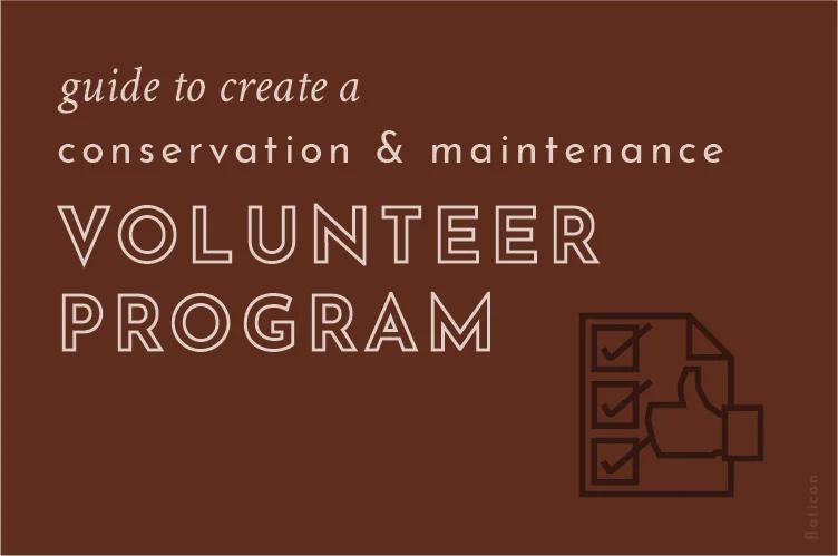 Guide to creating a volunteer program for art conservation and maintenance 