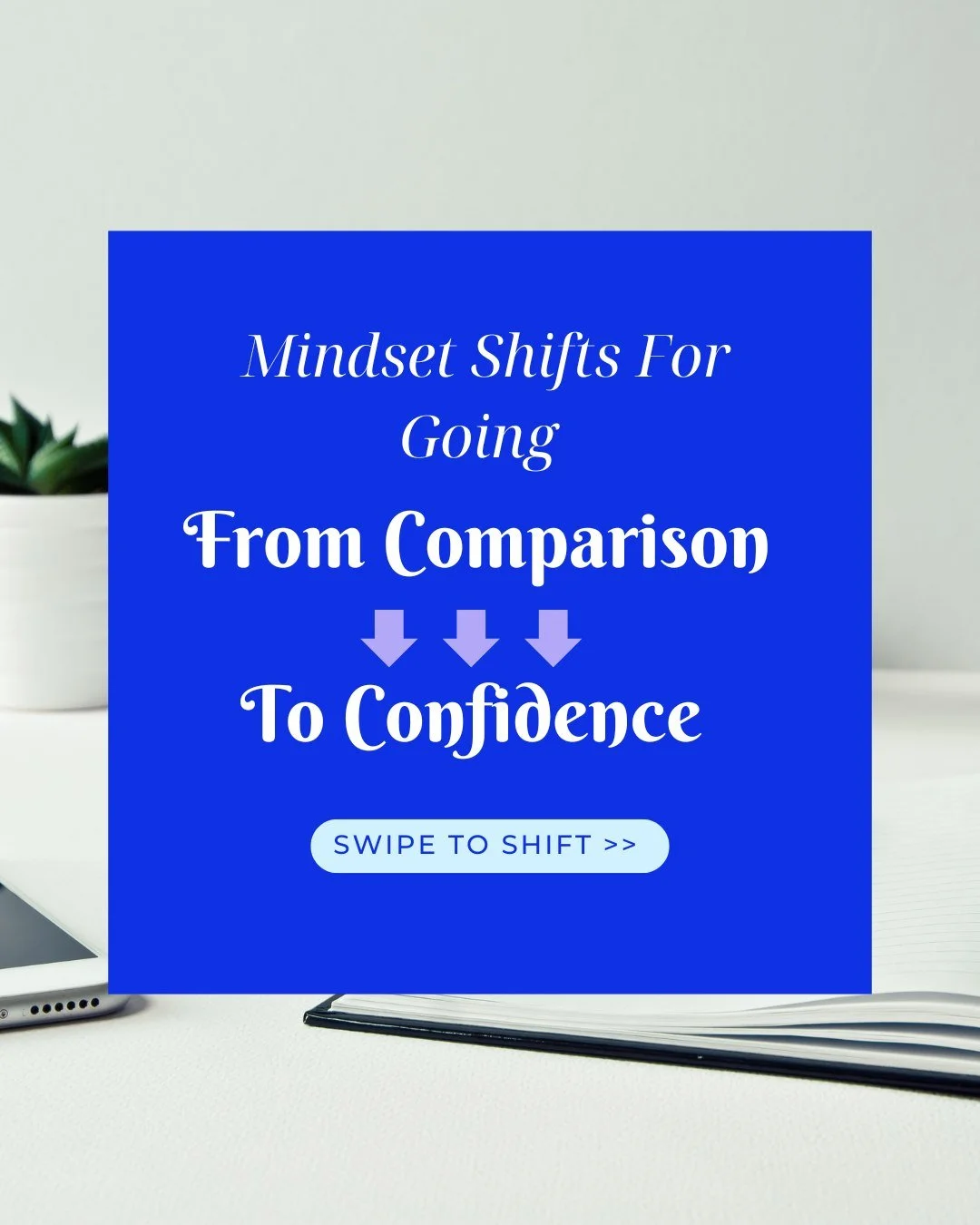 4 Mindset Shifts to Implement Today to Disrupt Self-Comparison and Get You Back to Self-Confidence:
🔹Name what&rsquo;s driving your comparison.

🔹Redefine success on your own terms.

🔹Limit inputs that heighten anxiety.

🔹Revisit your goals regul