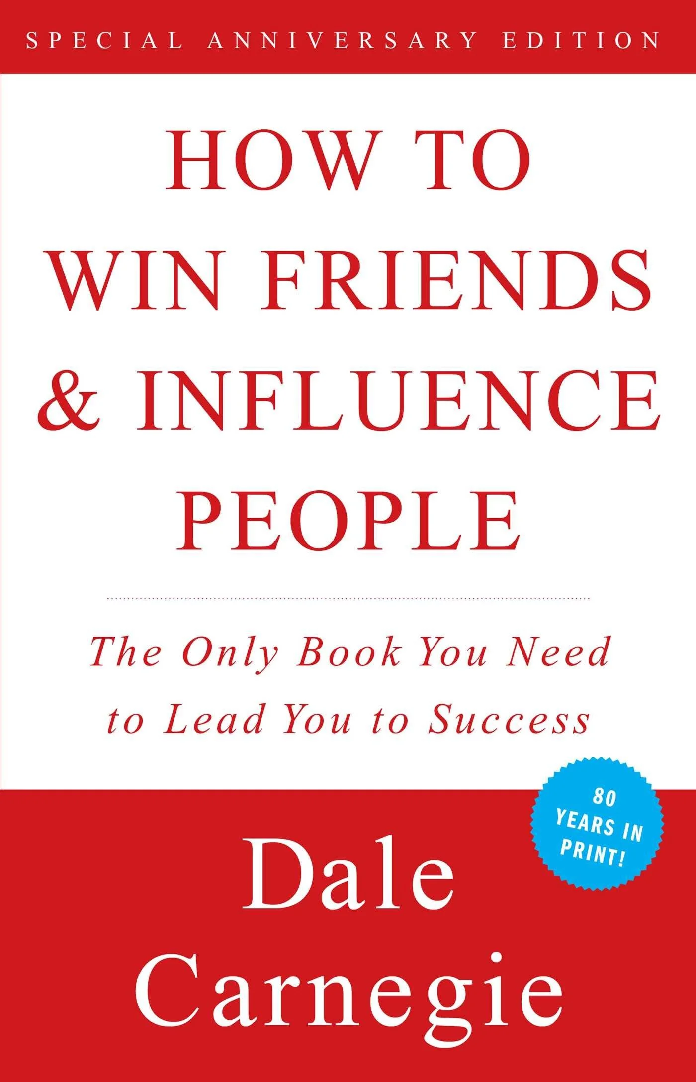 HOW TO WIN FRIENDS AND INFLUENCE PEOPLE