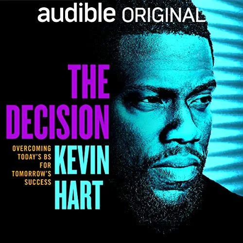 THE DECISION: OVERCOMING TODAY'S BS FOR TOMORROW'S SUCCESS