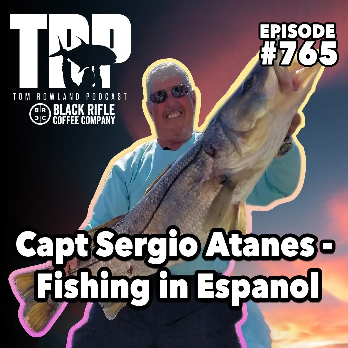 Capt Sergio Atanes - Fishing in Español - Episode #765