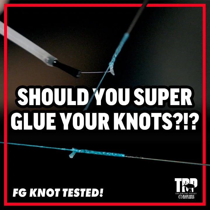 How 2 Tuesday - FG Knot with Super Glue Test! Should You Super Glue Your Knots?!? - Episode #785