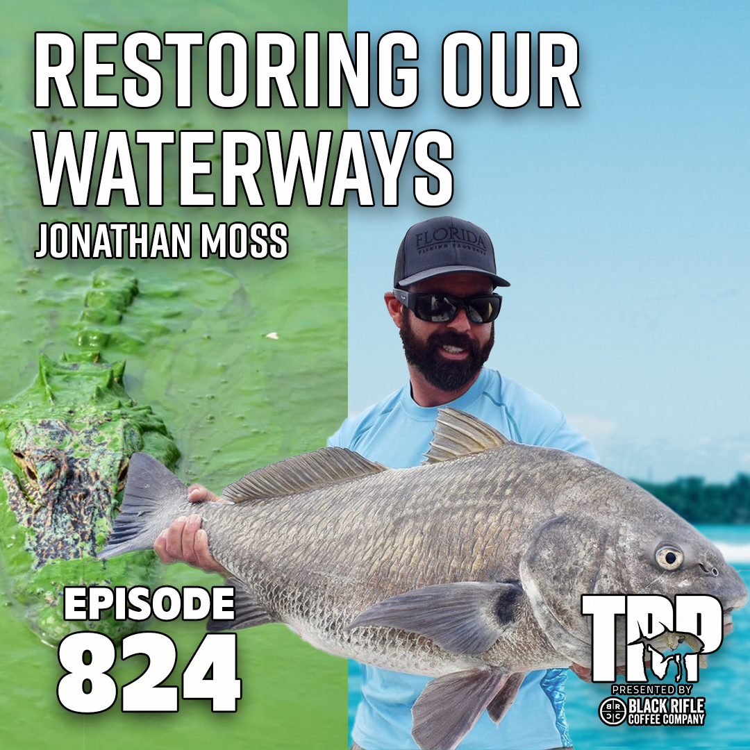 Restoring the Everglades and Keeping the Keys Clear - Jonathan Moss - Episode #824