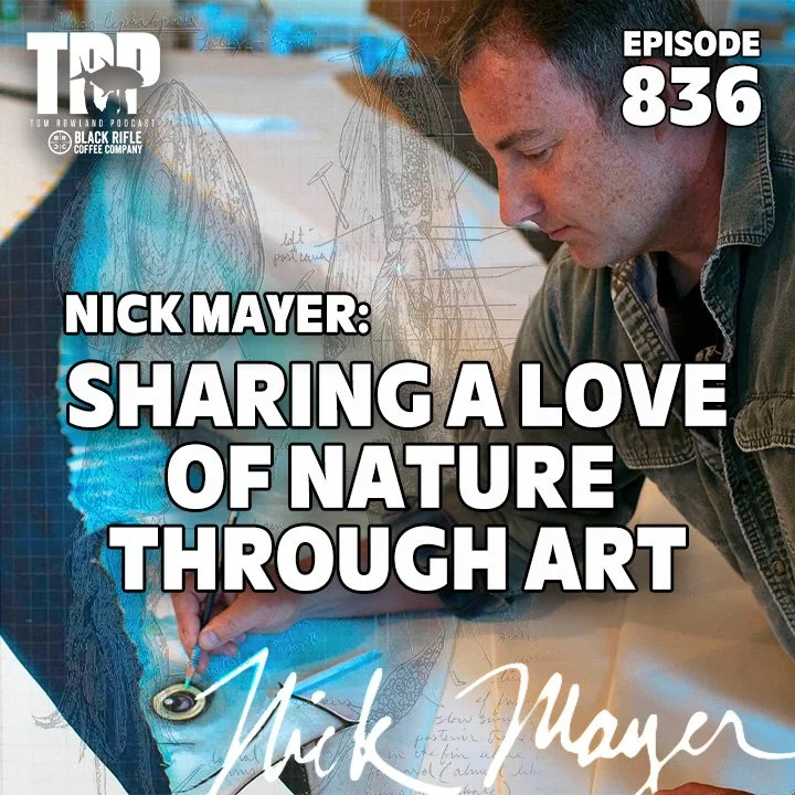 Artist Nick Mayer Shares His Love of Nature Through Art - Episode #836