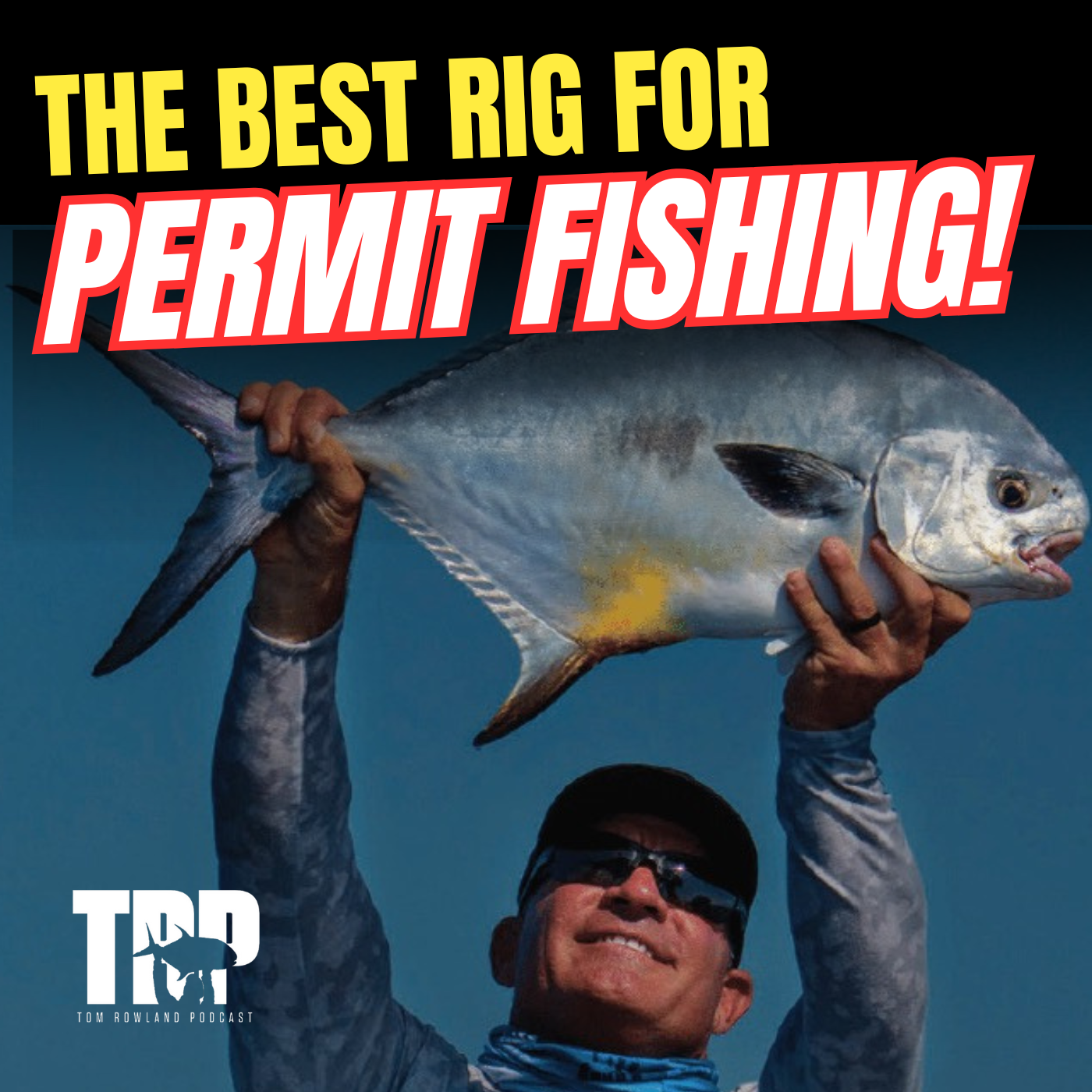 The BEST RIG for PERMIT FISHING!⎟H2T. Ep. #940