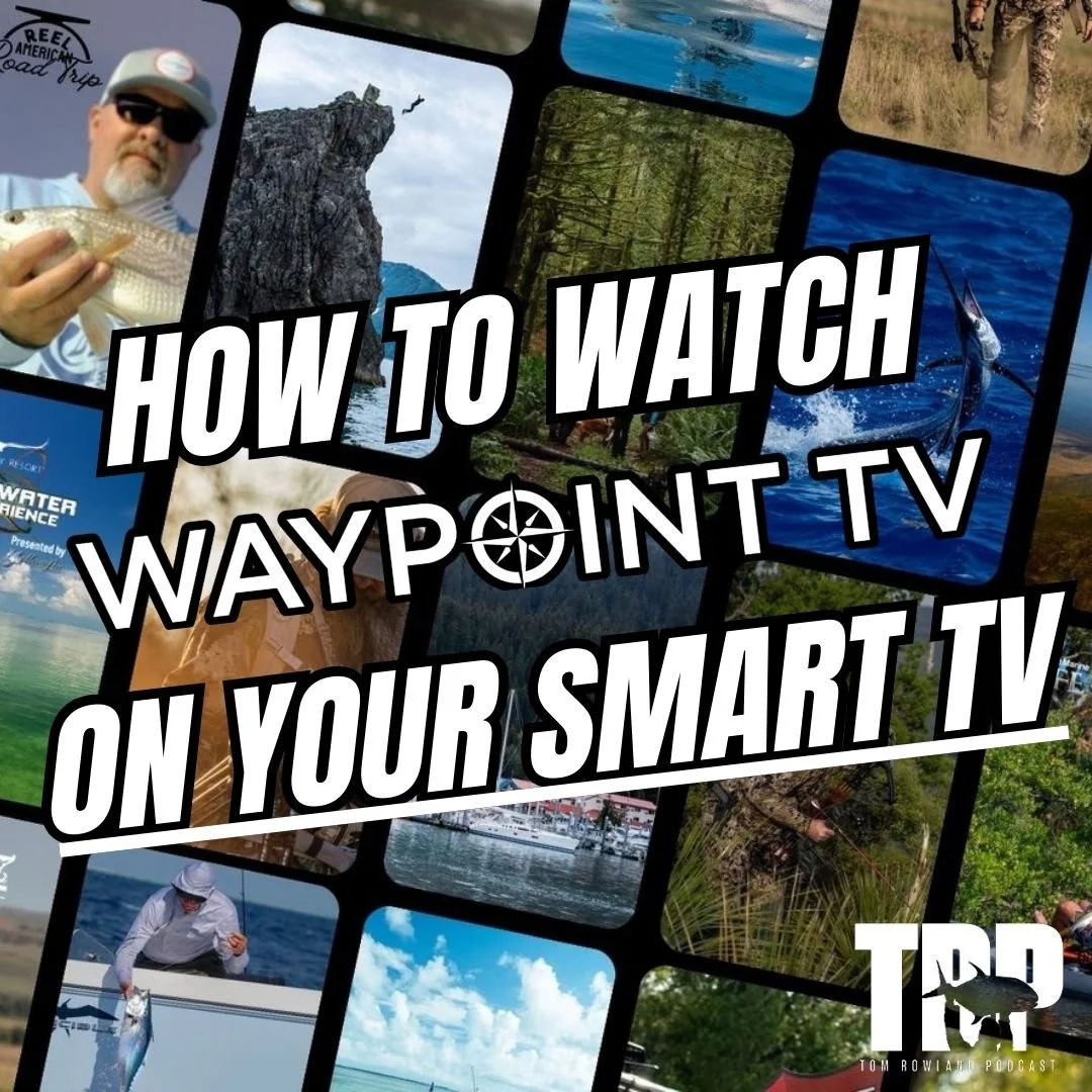 How to Watch Waypoint on your Smart TV! ⎟H2T. Ep. #942