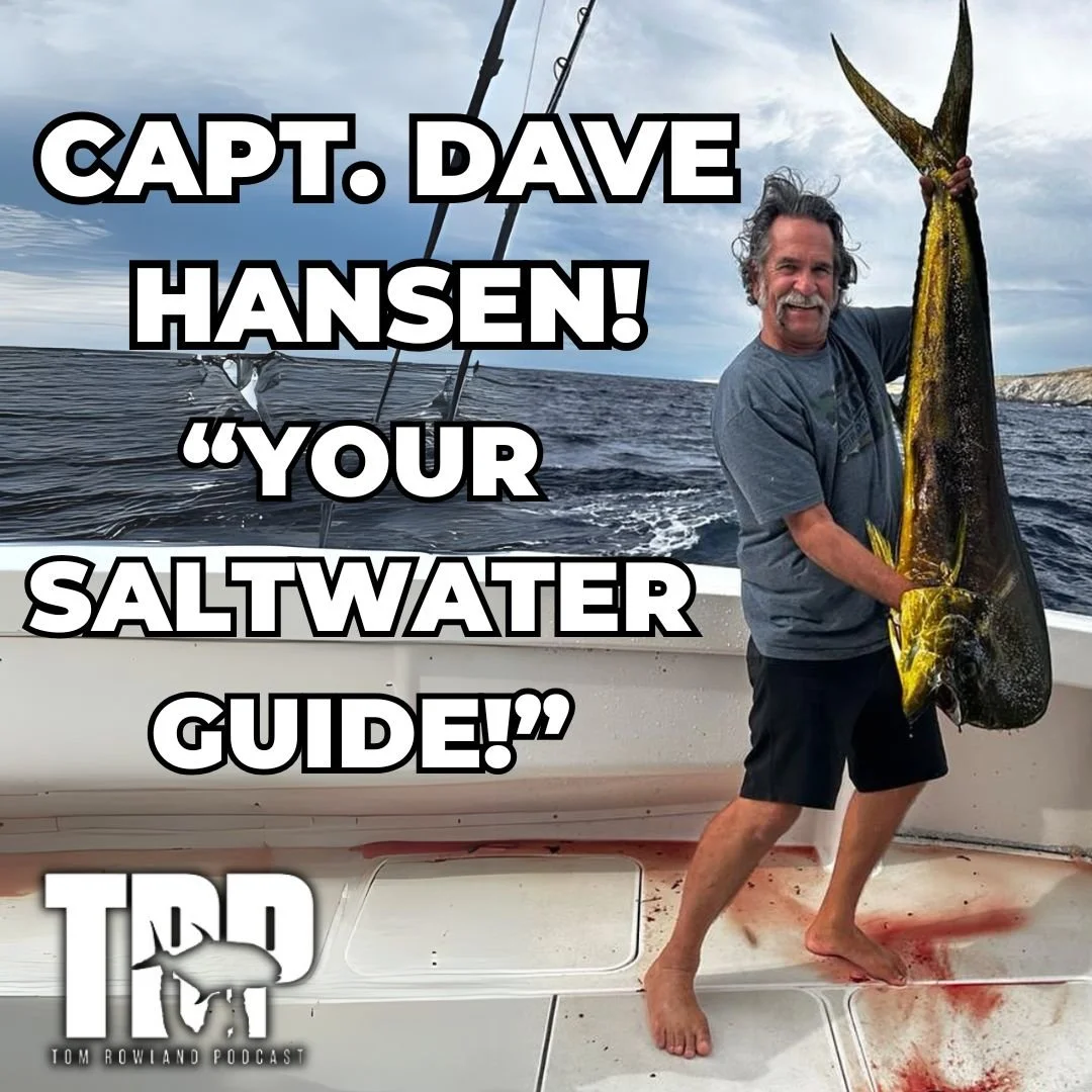 Capt. Dave Hansen | “Your Saltwater Guide” | Ep. 960