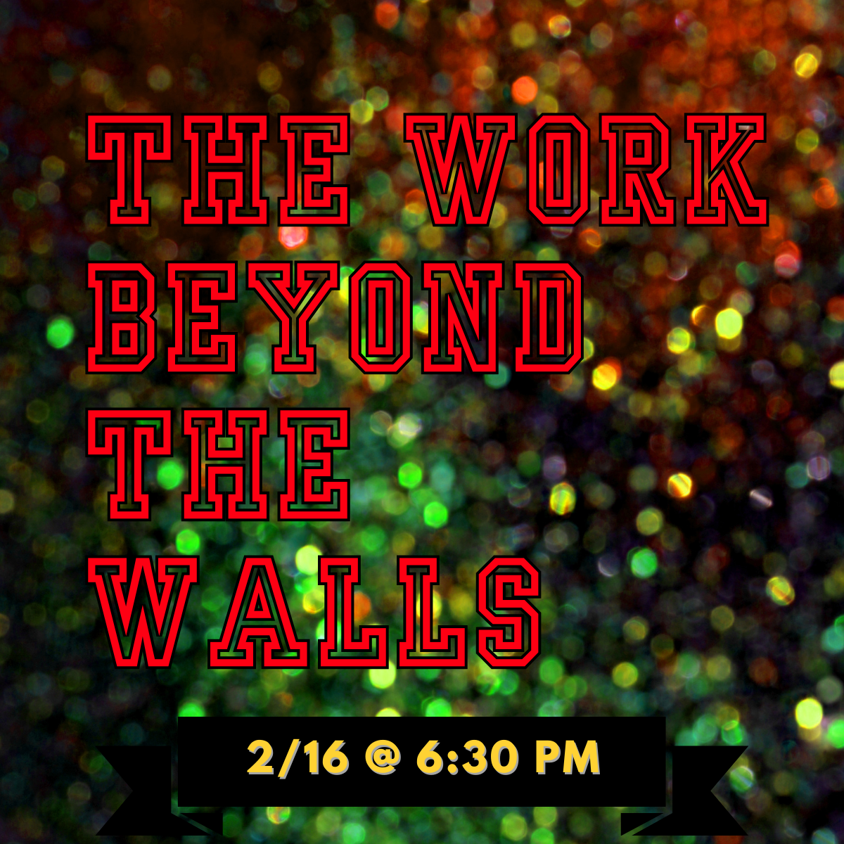 The Work Beyond the Walls