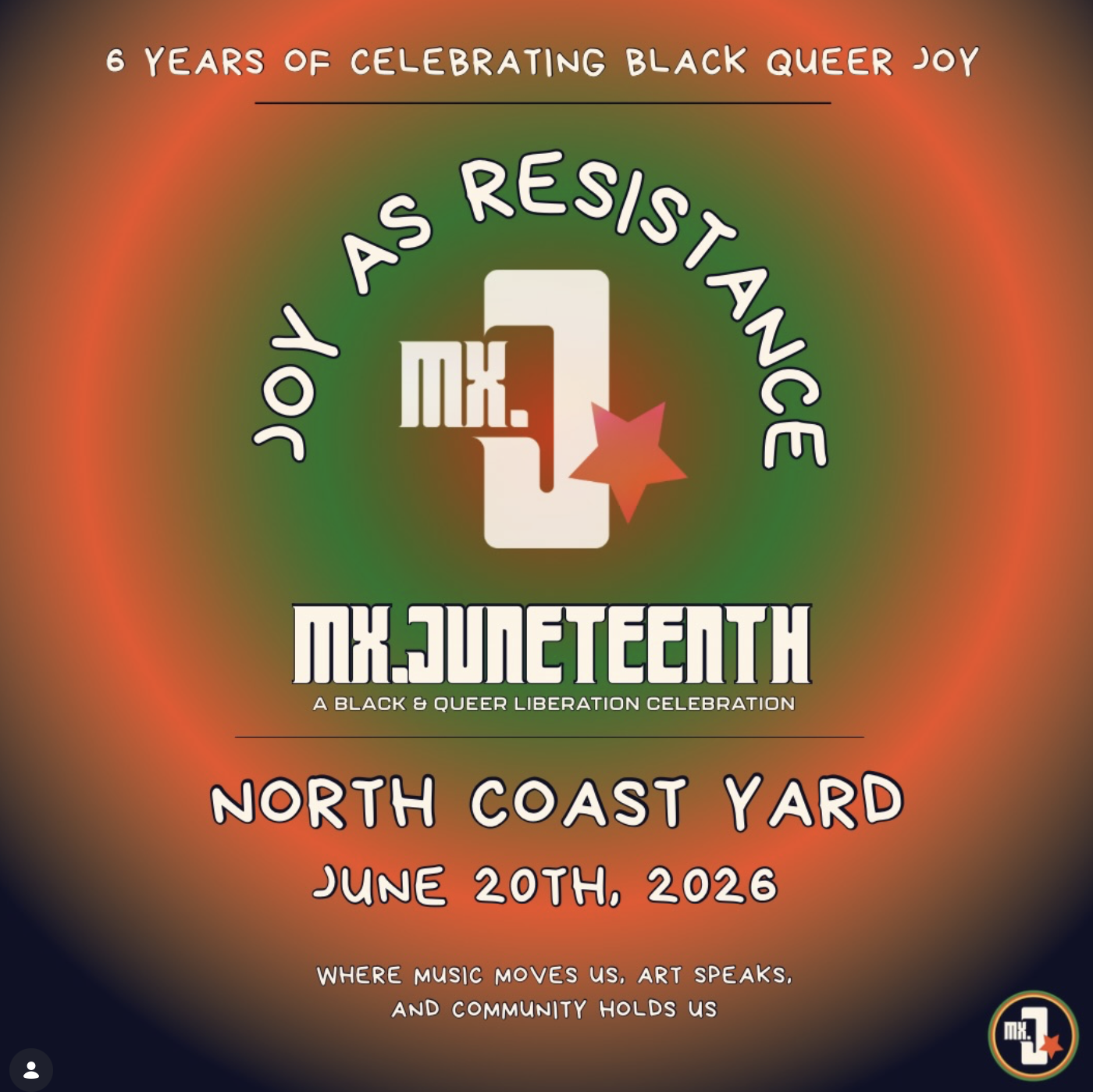 Mx. Juneteenth: A Black & Queer Liberation Celebration