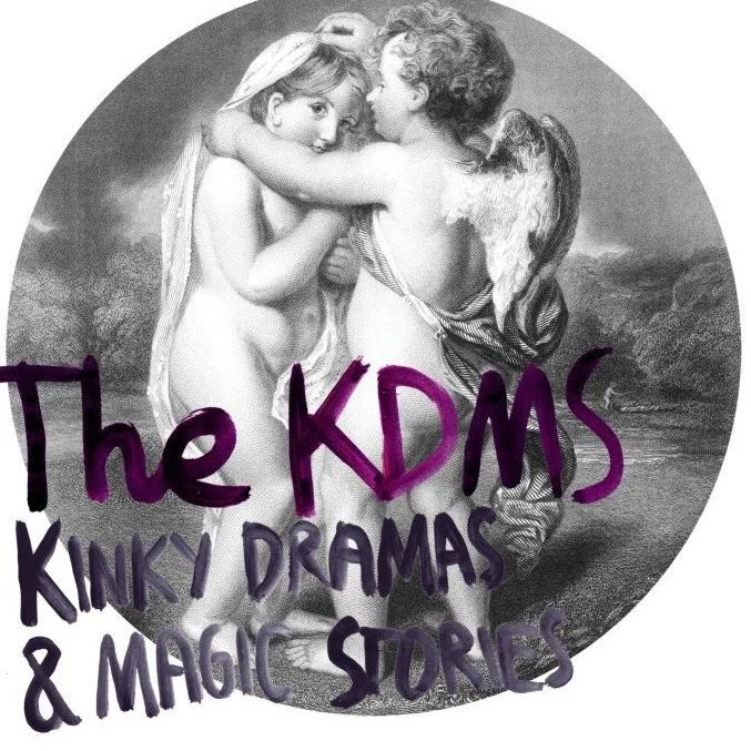 The KDMS - Kinky Drama and Magic Stories