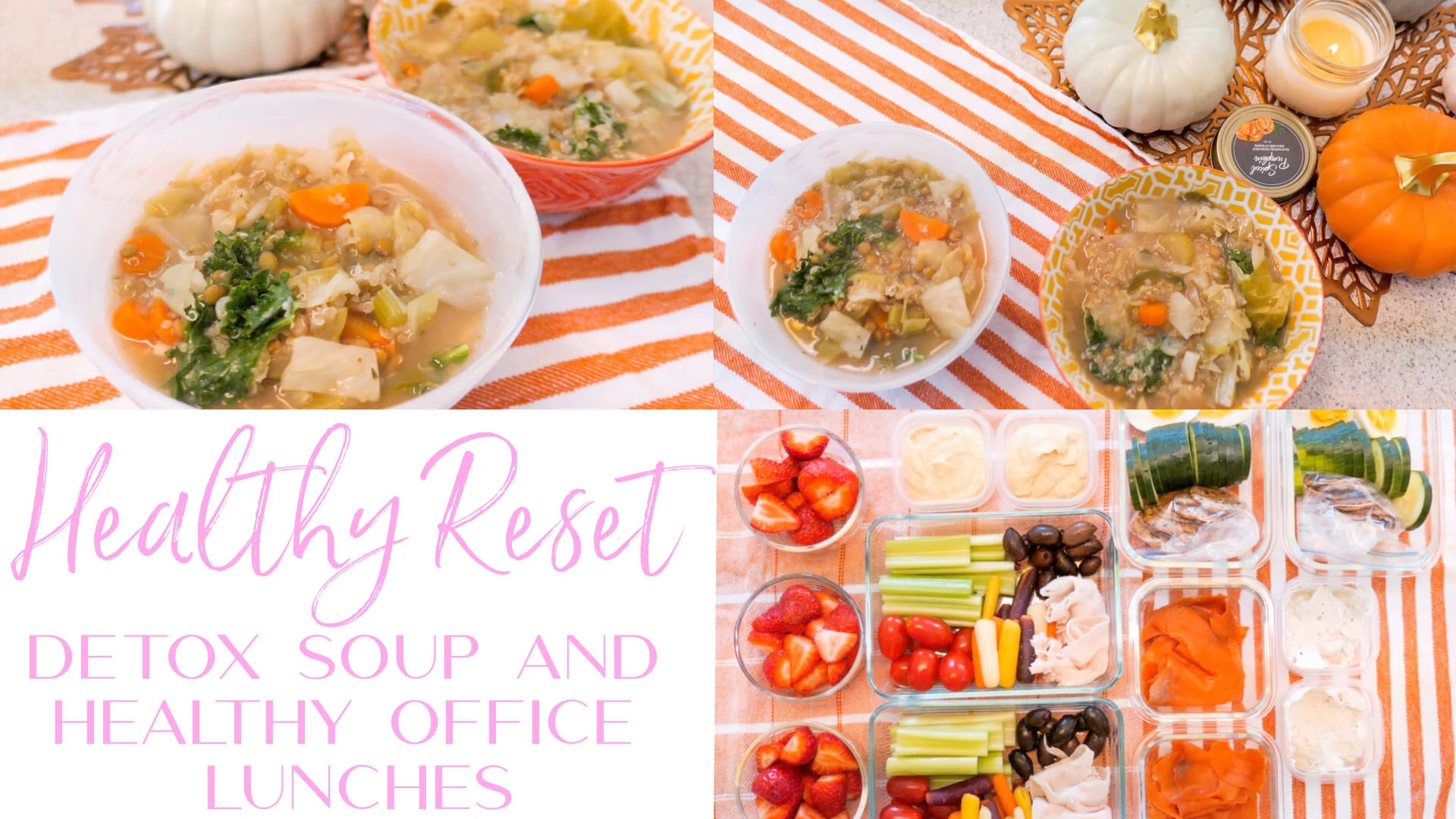 Detox Soup and Healthy Lunches