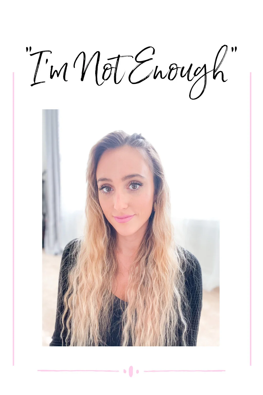 I'm Not Enough