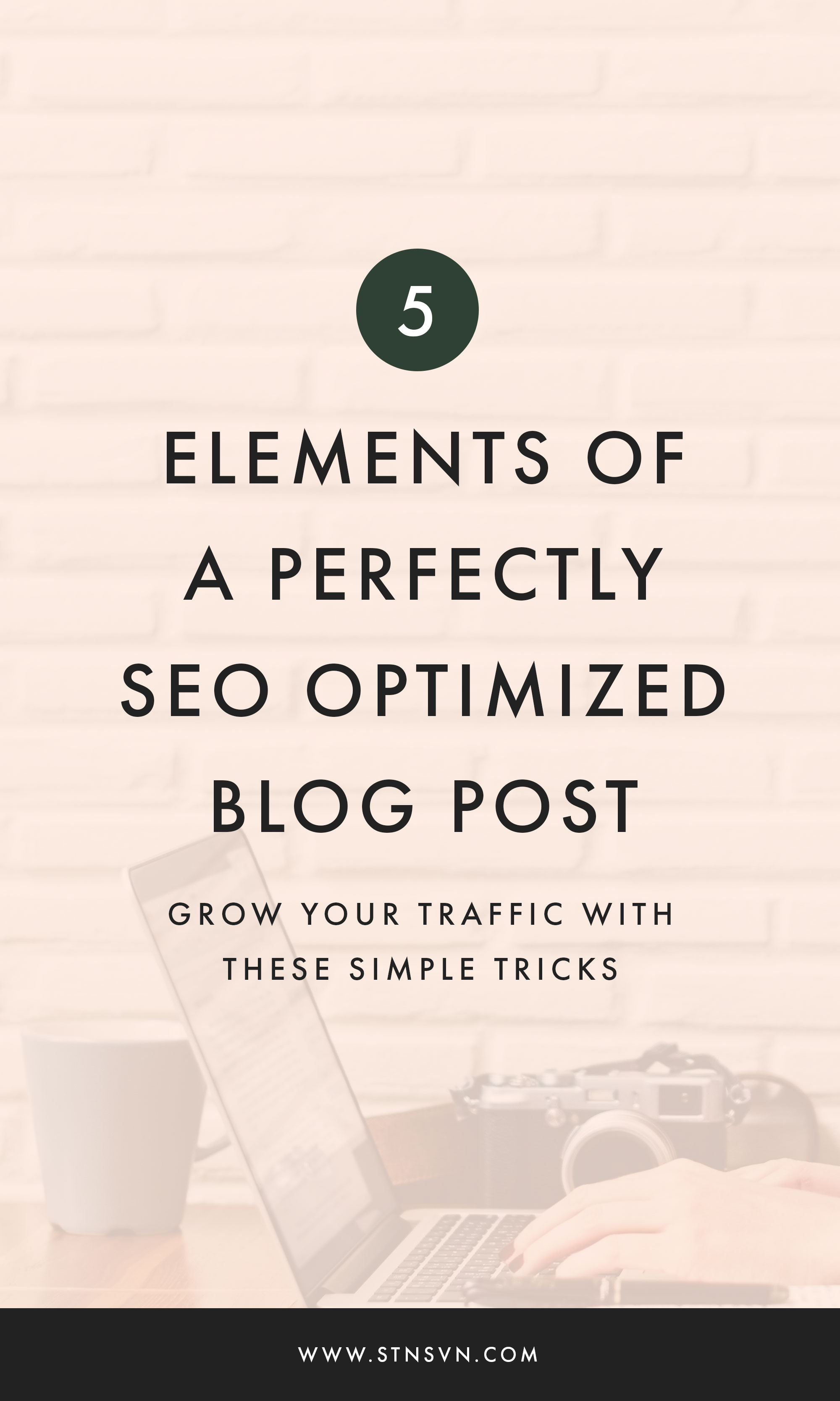 5 Elements of a Perfectly SEO Optimized Blog Post.jpeg