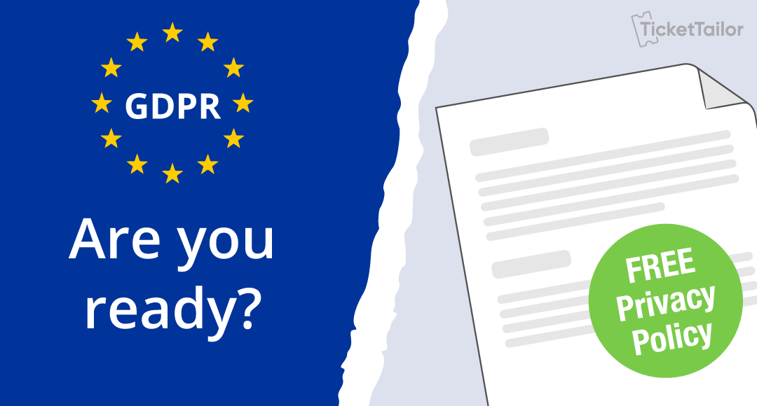 Free Privacy Policies for Events Organisers  - get ready for GDPR!