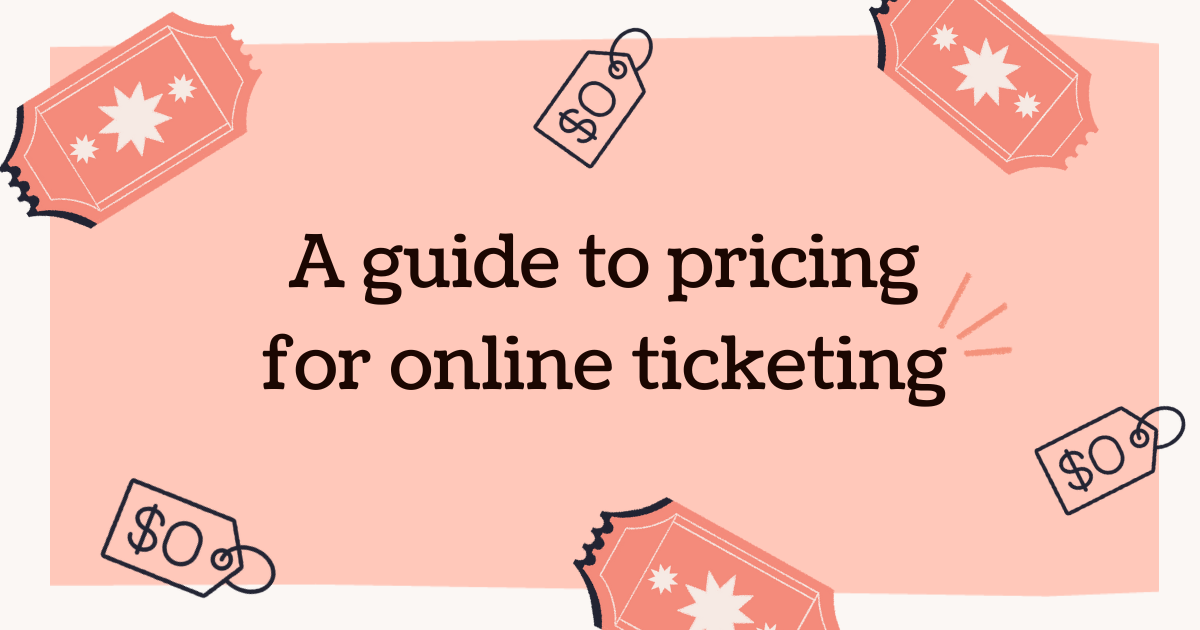 A guide to pricing for online ticketing