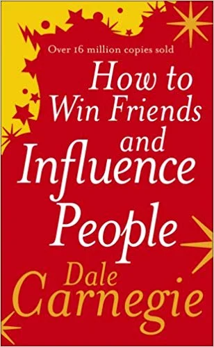 How to Win Friends & Influence People by Dale Carnegie
