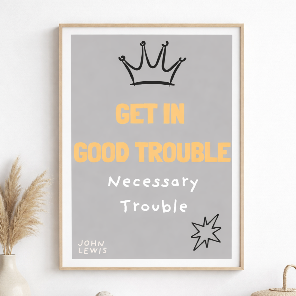 Good Trouble Wall Art - Quote by John Lewis