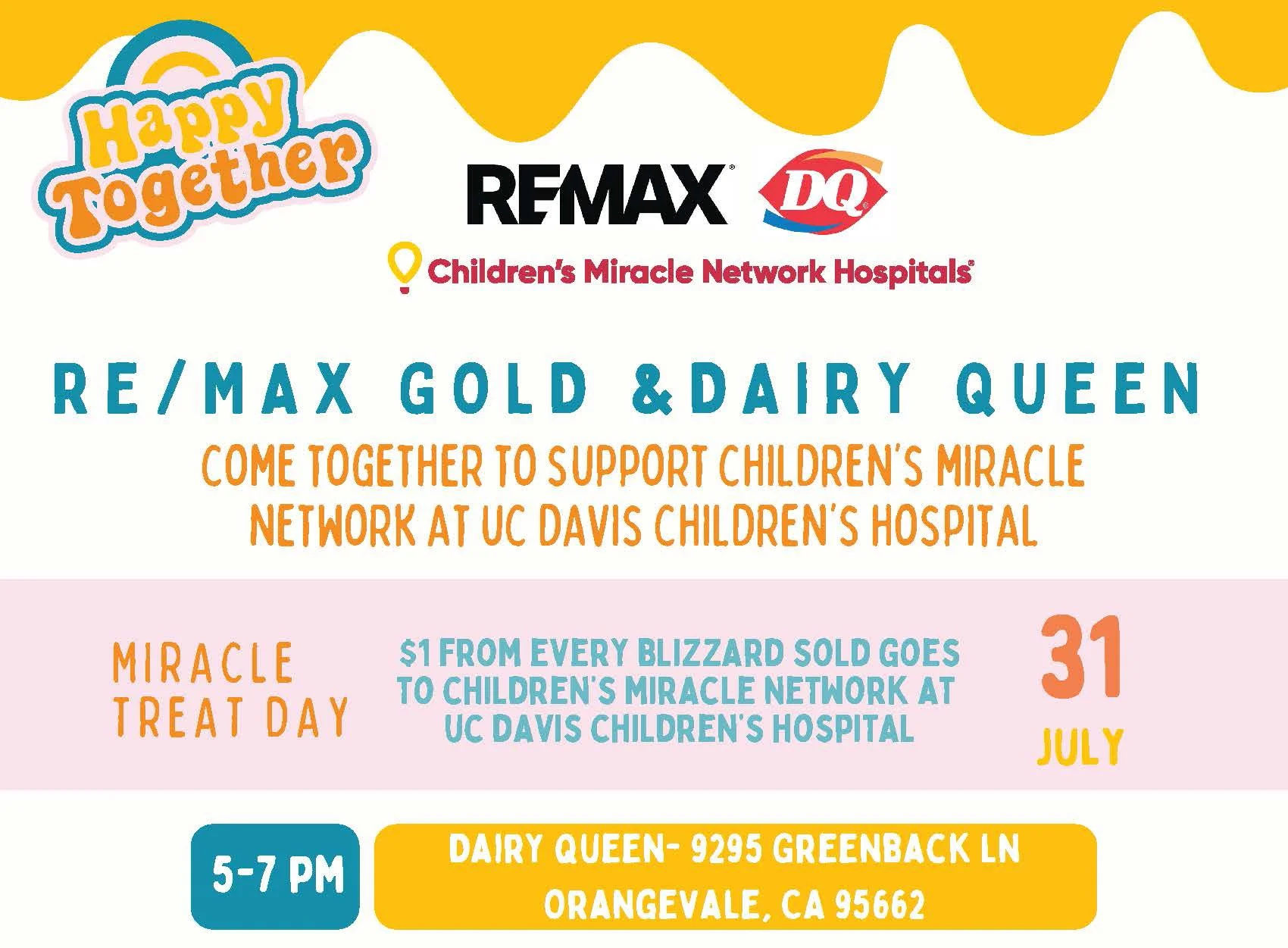 Join us on July 31st to support Children's Miracle Network!

Where: Dairy Queen, 9295 Greenback Lane, Orangevale, CA 95662
When: July 31st, 5-7pm

For every Blizzard&reg;Treat sold on Miracle Treat Day, July 31, 2025, $1 will be donated to Children&r