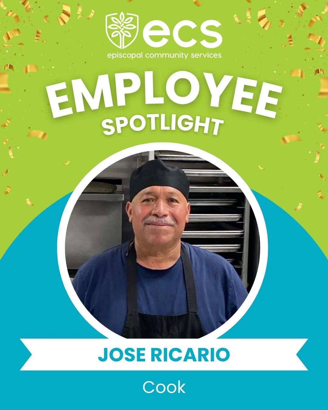 Jose, a dedicated Cook at St. Johns Head Start, has been part of ECS for 27 years. Through his work, he nourishes children with meals that support their well‑being.

Jose embodies our core value of Respect. He is consistently willing to lend a hand t