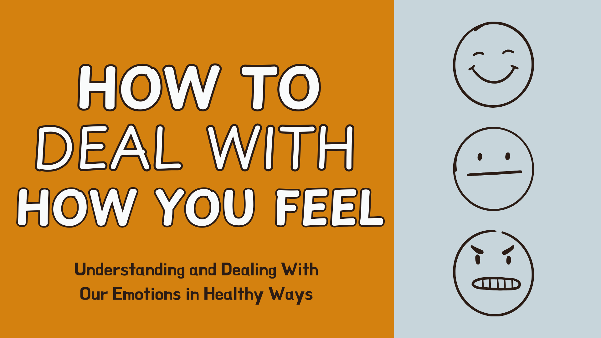 How to Deal with How You Feel
