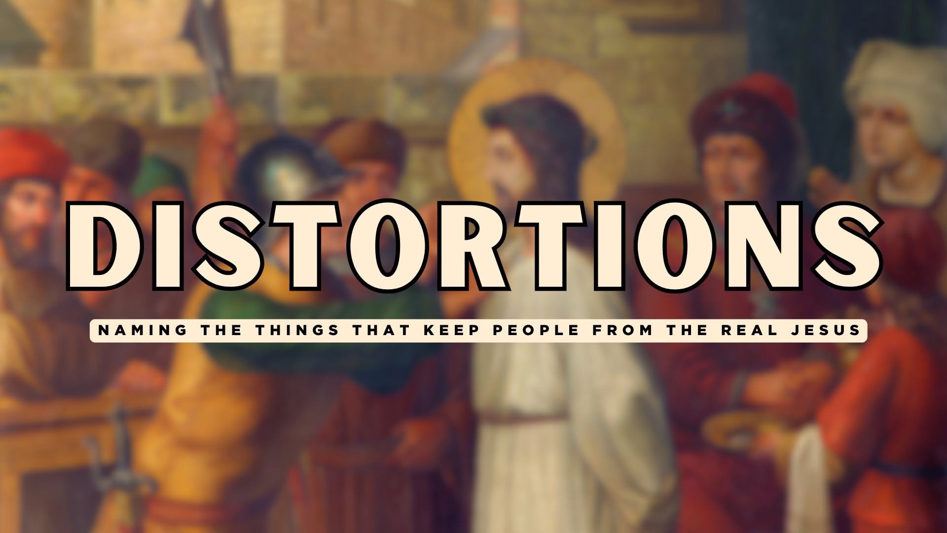 Distortions