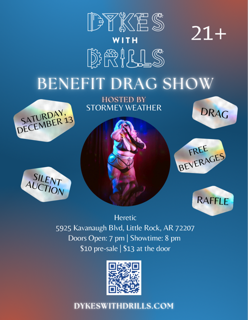 Central Arkansas: Dykes With Drills Benefit Show