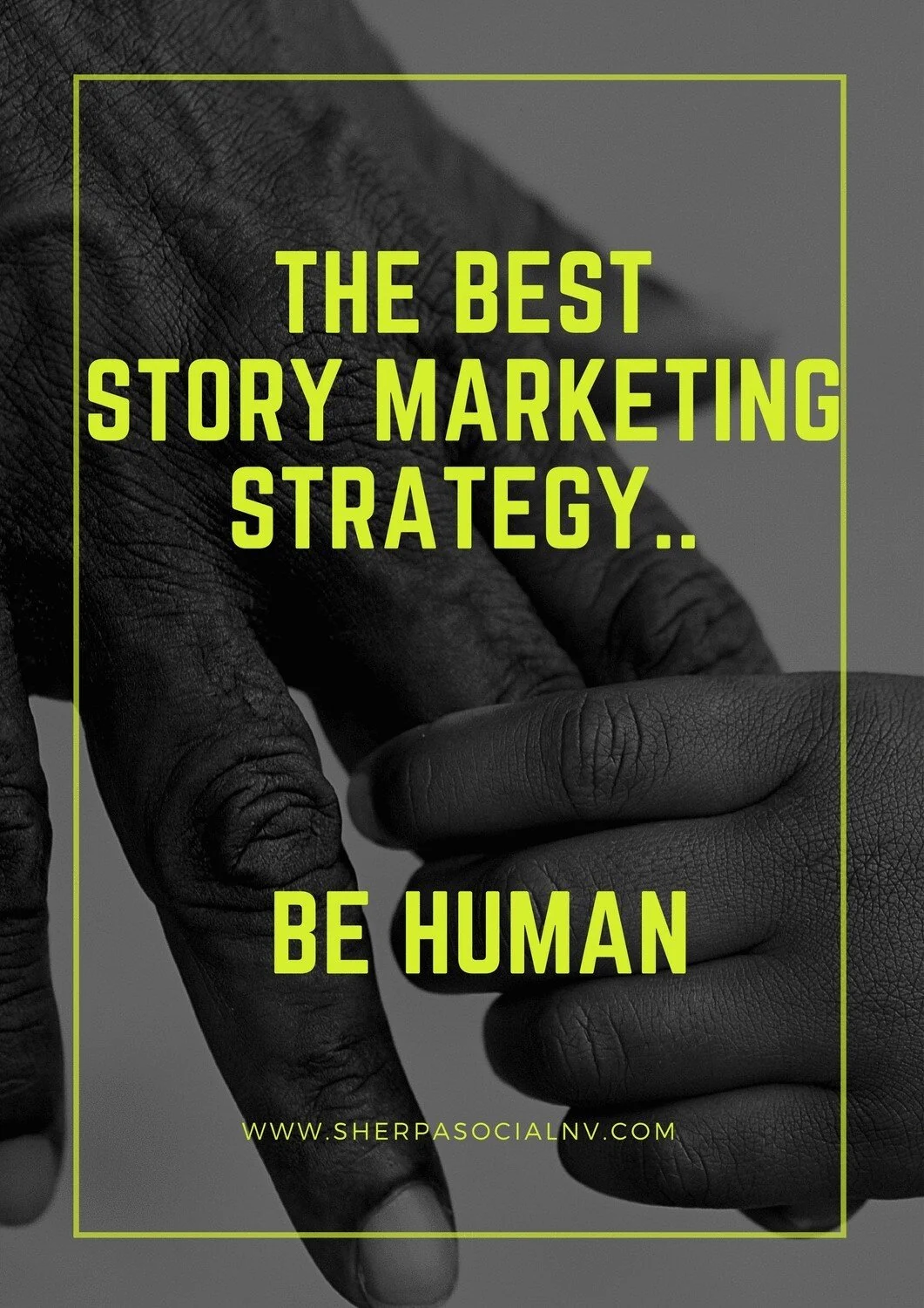 The Best Story Marketing Strategy You'll Ever Need:  Be Human