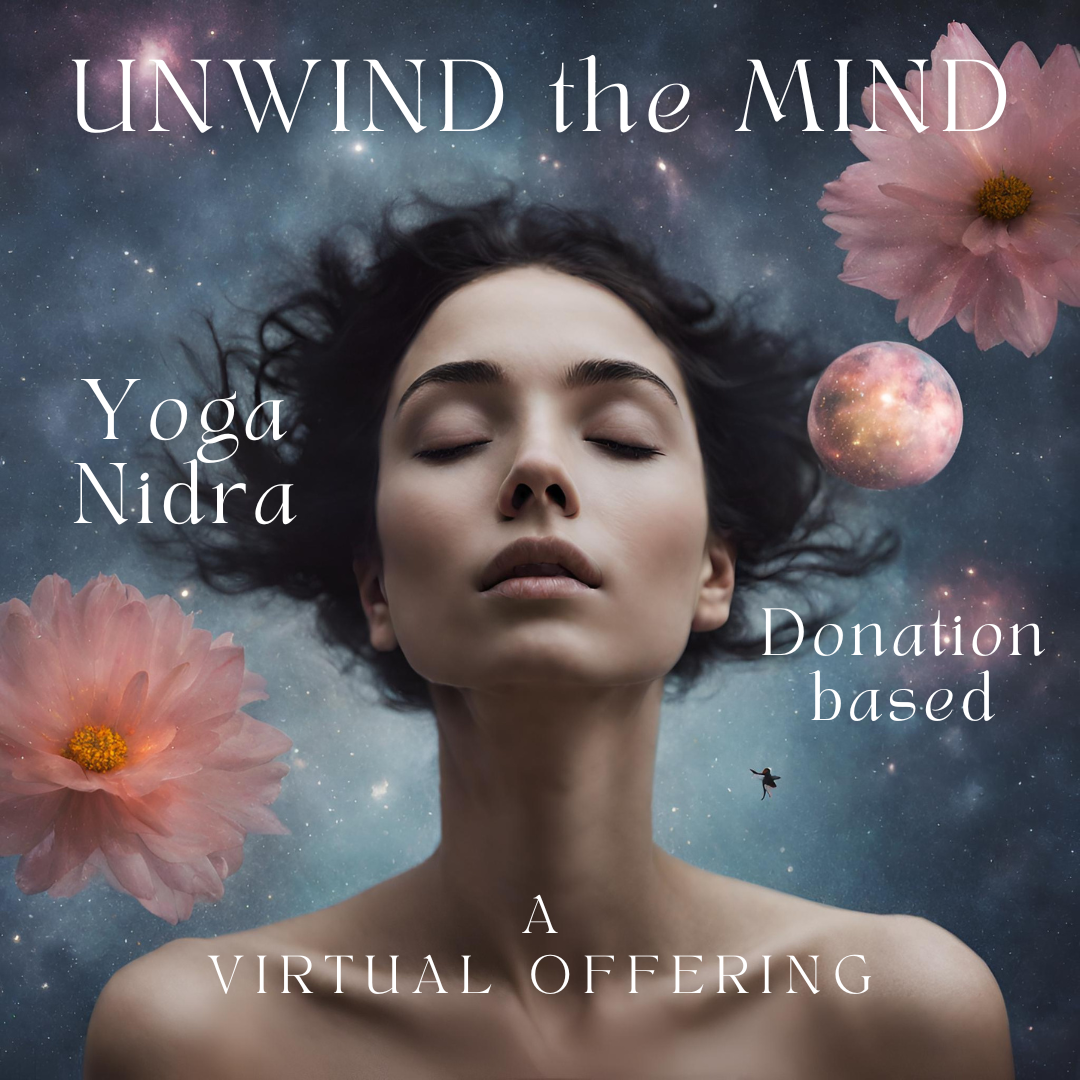 Virtual - Unwind The Mind - Yoga Nidra - Donation-Based