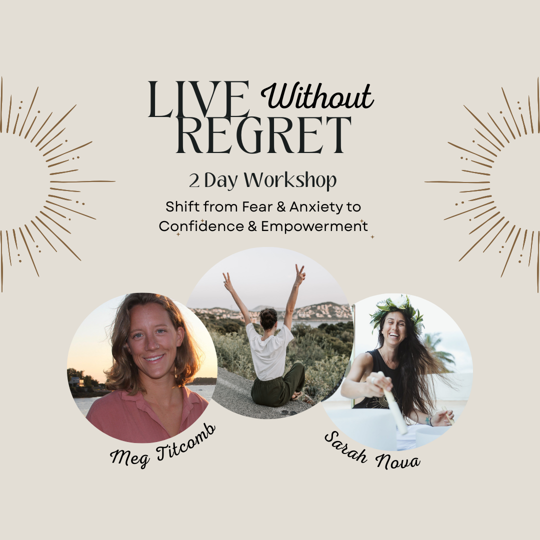 Live Without Regret - 2 Day Workshop