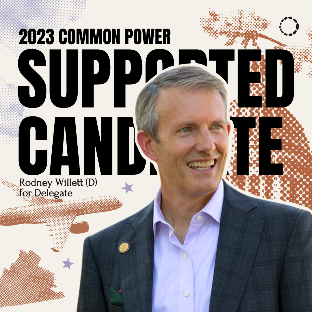 2023 CP Supported Candidate: Rodney Willett (D)