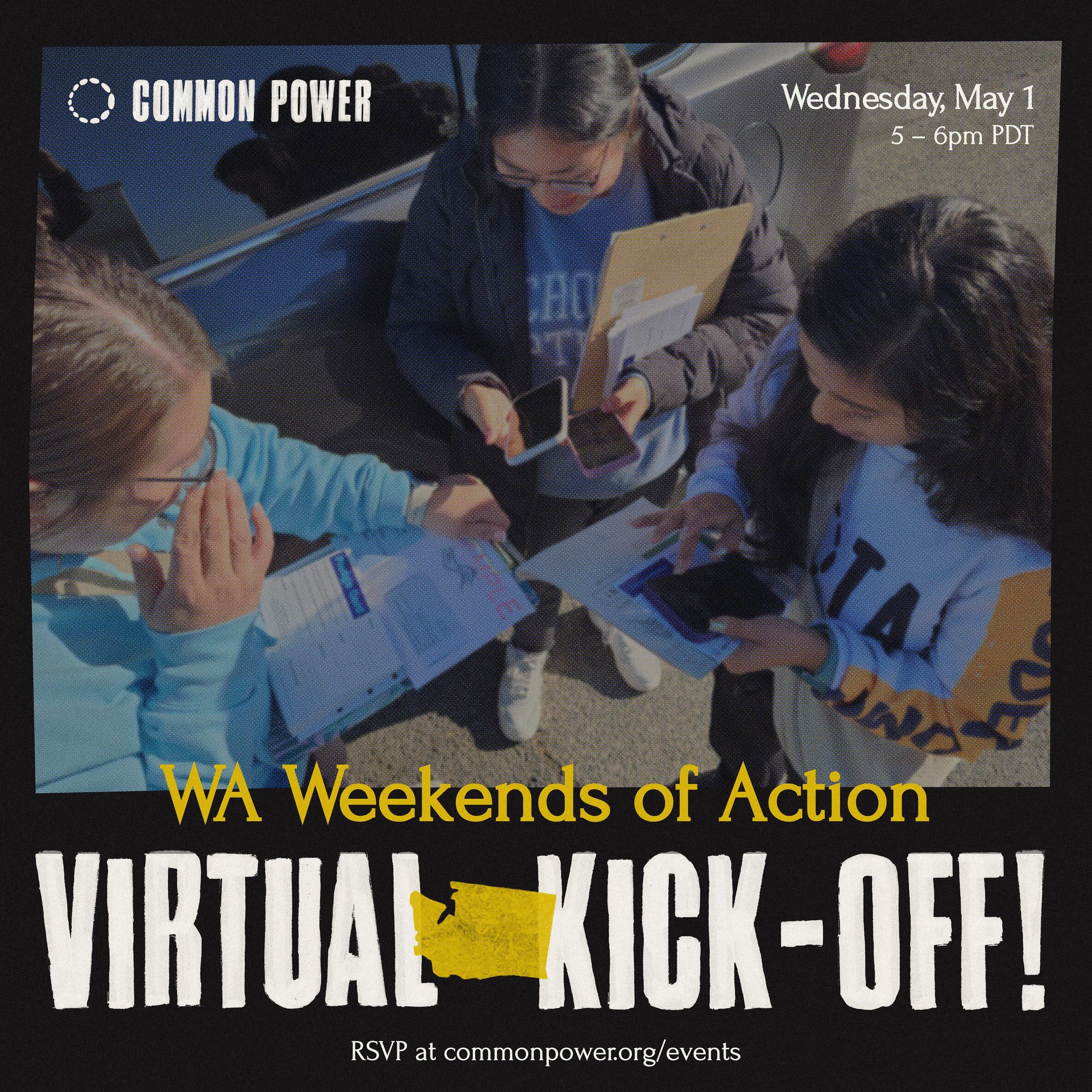 It&rsquo;s time to kick off our local WA Weekends of Action plan! 🗳️✨

Wednesday, May 1 at 5pm PDT, we&rsquo;ll get into a deep-dive of the campaigns and partners we will be doing work with this year, in several districts across Washington State.

F