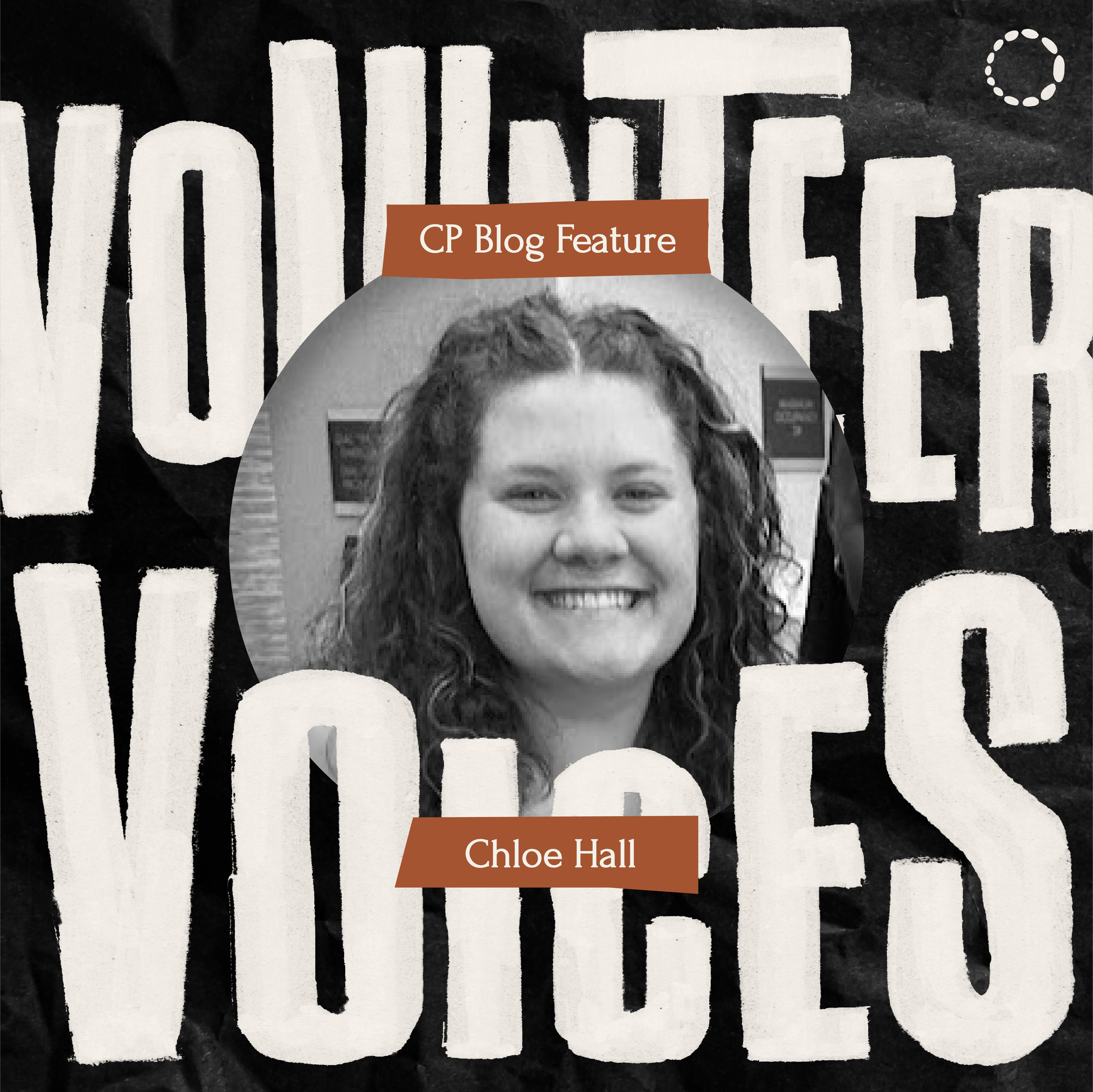 Volunteer Voices: Chloe Hall