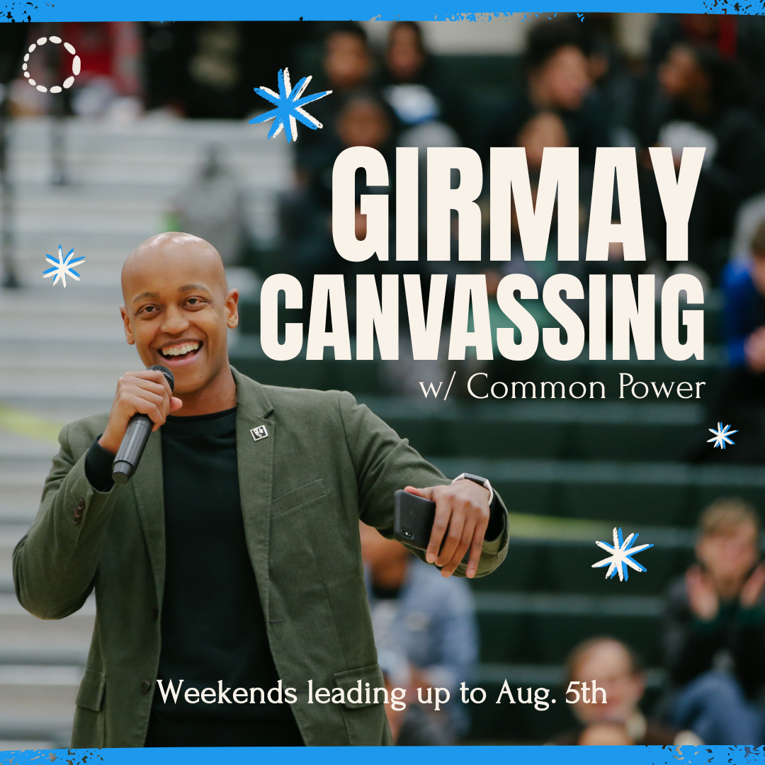 Girmay Canvassing With Common Power (Bellevue)