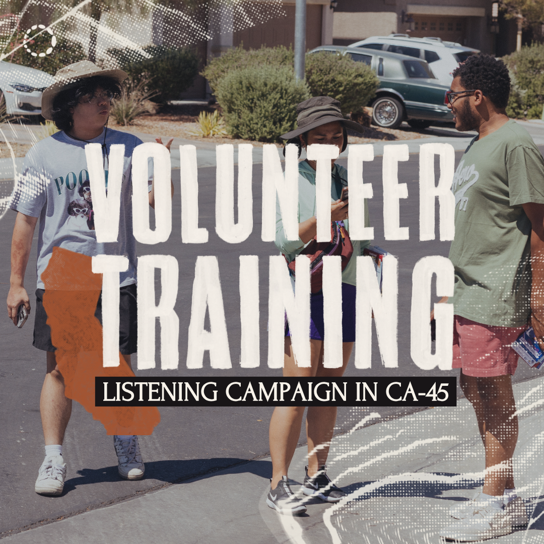 Volunteer Training: Listening Campaign in CA-45