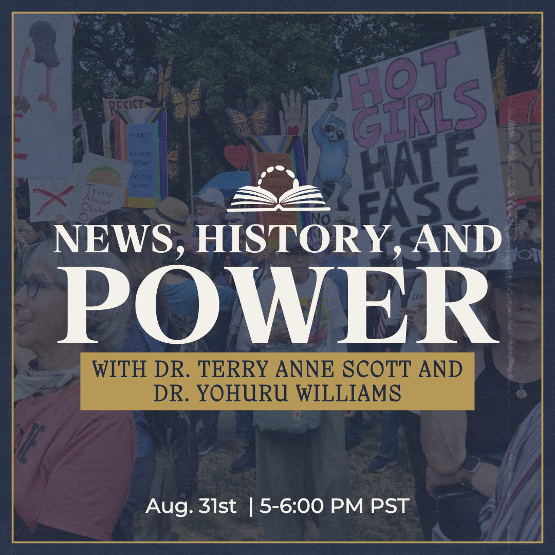 News, History, and Power with Dr. Terry Anne Scott and Dr. Yohuru Williams