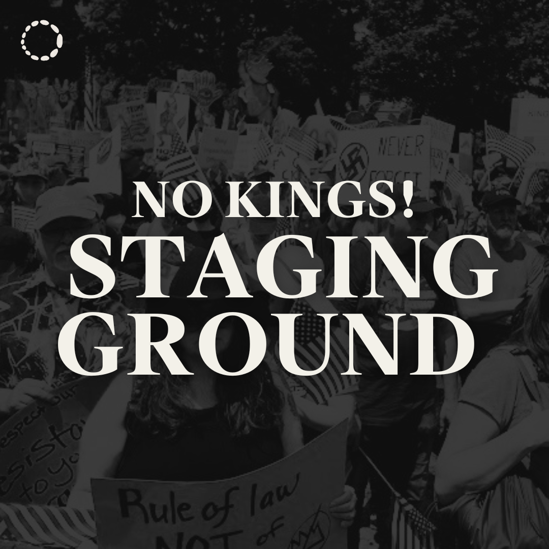 No Kings Staging Ground