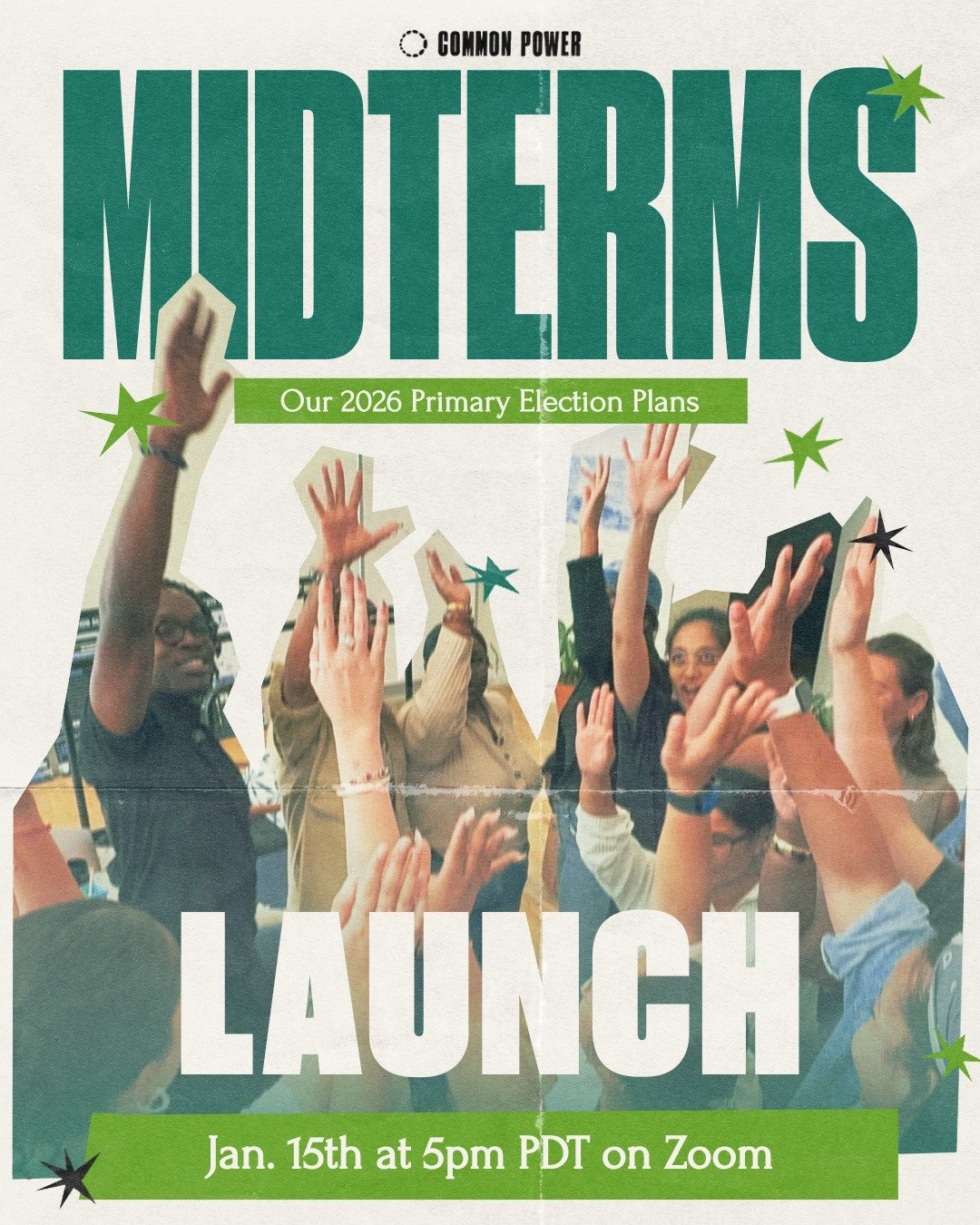 2026 is shaping up to be an action-packed year, and what better way to kick it off than a Midterms Launch with Common Power 😉

🗓️ January 15th at 5 PM PDT on Zoom!

We&rsquo;ll unveil our strategy for the primary elections and walk you through how 