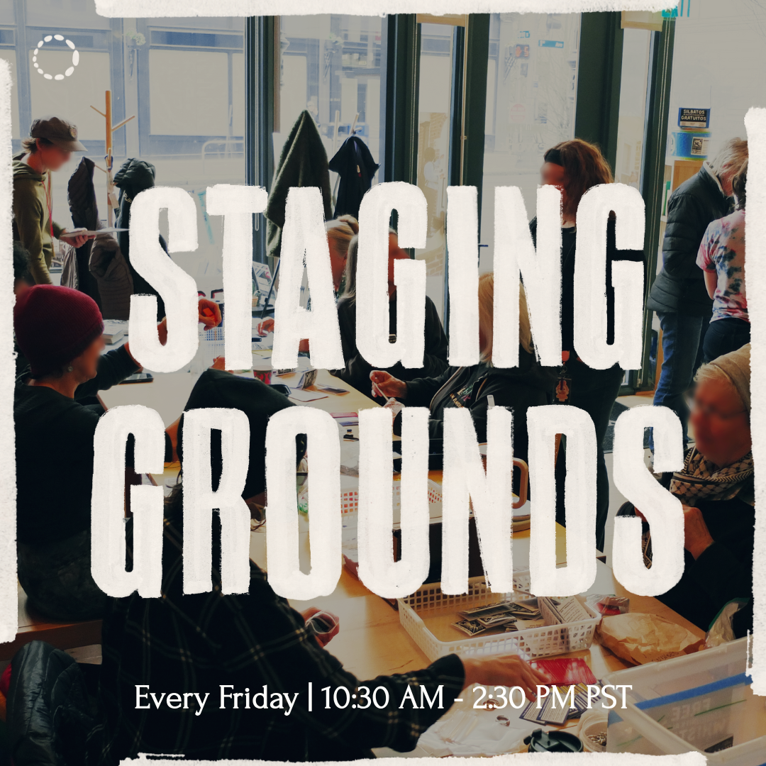 Friday Staging Grounds: Activism Support