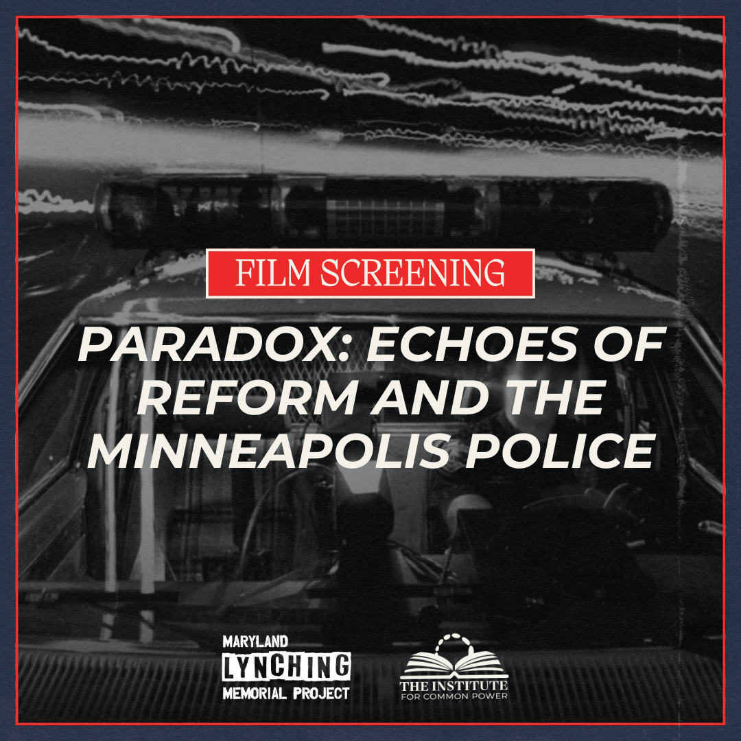 Film Screening: Paradox Echoes of Reform & the Minneapolis Police