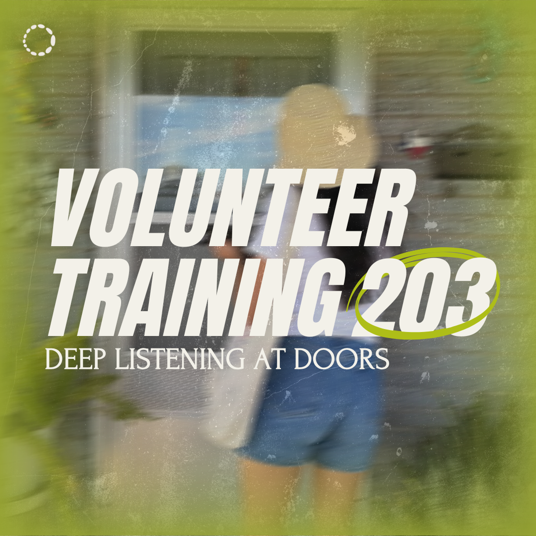 Volunteer Training 203: Deep Listening at Doors