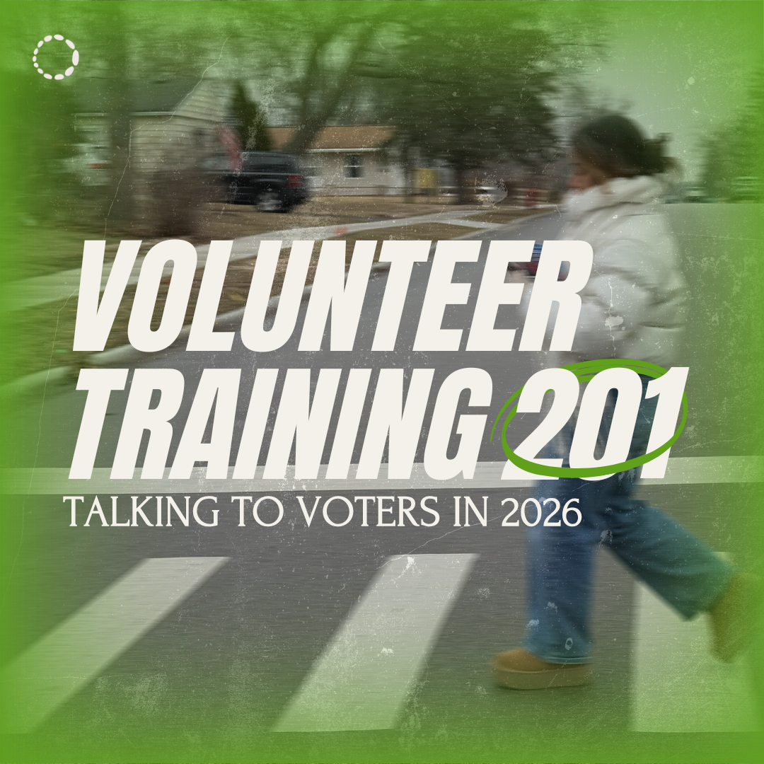 Volunteer Training 201: Talking to Voters in 2026