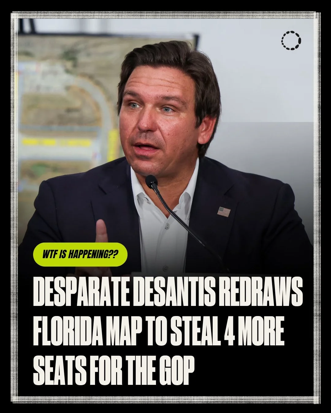 Yesterday, Gov. DeSantis and the Florida GOP unveiled a desperate plan to help Republicans keep their majority in the House by politically gerrymandering Florida&rsquo;s voting districts.

This would steal 4 Rep. seats from Democrats, but a quick 5mi
