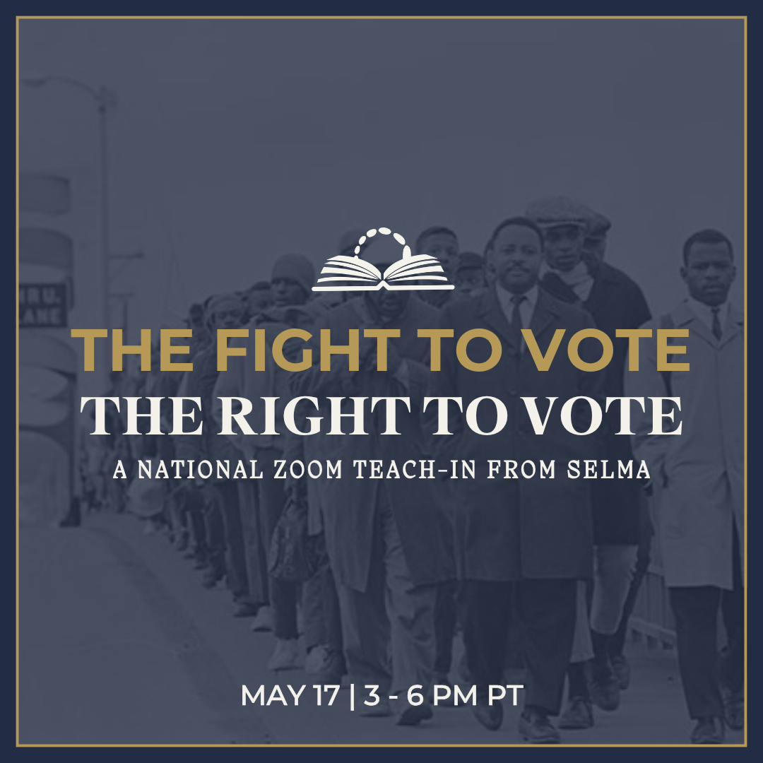 The Fight to Vote, the Right to Vote: A National Teach-in from Selma